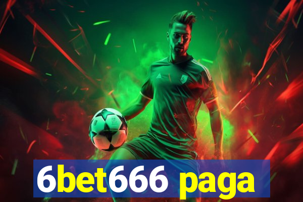 6bet666 paga